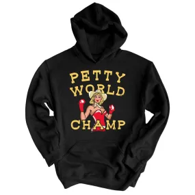 Petty World Champ Hoodie