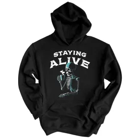 Staying Alive Hoodie